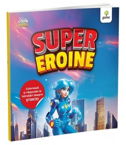 Carte interactiva de desenat pentru copii, Super Eroine, Editia Gama