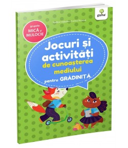 Carte educativa pentru copii, Jocuri si Activitati de cunoasterea Mediului pentru Gradinita